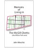 Memoirs of Living in The McGill Ghetto