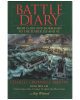 Battle Diary: From D-Day and Normandy to the Zuider Zee and VE