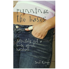 Running the Bases: Definitely Not a Book About Baseball