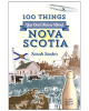 100 Things You Don't Know About Nova Scotia