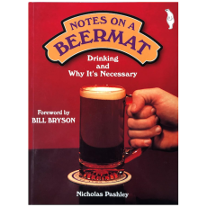 Notes on a Beermat: Drinking and Why It's Necessary