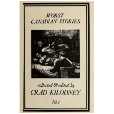 Worst Canadian Stories Vol.1