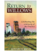 Return to Willows : Celebrating the Centenary of the Prairies