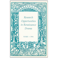 Research opportunities in renaissance drama, 1994 (XXXIII)
