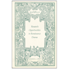 Research opportunities in renaissance drama, 1997 (XXXVI)