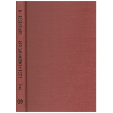 White Scholars/African American Texts