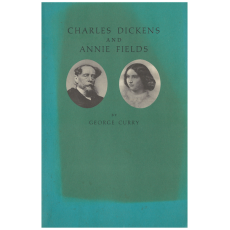 Charles Dickens and Annie Fields