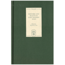 Rhetoric and Reality in Early Modern Spain