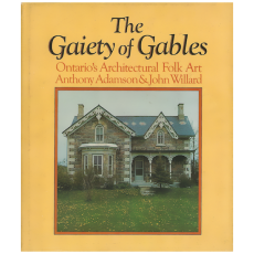 The Gaiety of Gables: Ontario's Architectual Folk Art