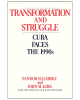 Transformation and Struggle: Cuba Faces the 1990s