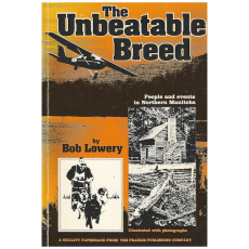 The Unbeatable Breed: People and Events in Northern Manitoba