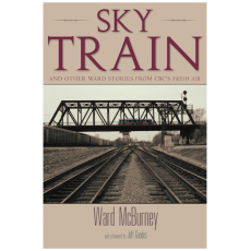 Sky Train: Stories from CBC's Fresh Air