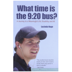What Time Is the 9:20 Bus? A Journey to a Meaningful Life, Disability and All