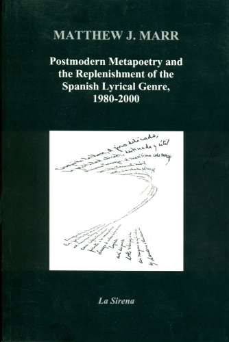 Postmodern Metapoetry and the Replenishment of the Spanish Lyrical Genre, 1980-2000