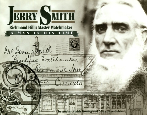 Jerry Smith: Richmond Hill's Master Watchmaker, A Man In His Time