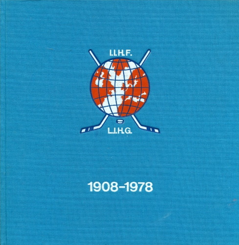 1908-1978 70 Years of LIHG/IIHF (Hockey)