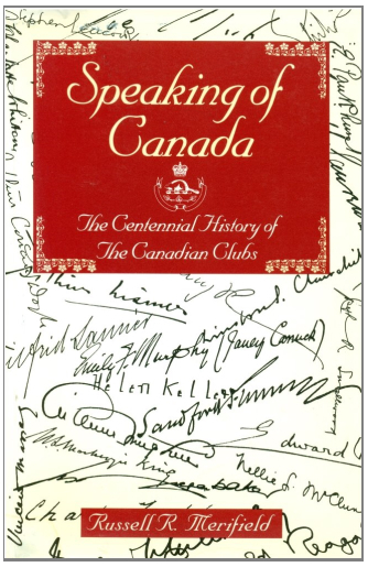 Speaking of Canada: The Centennial History of the Canadian Clubs