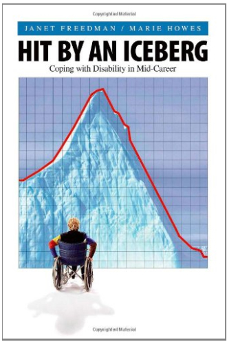 Hit by an Iceberg: Coping With Disability Mid-Career