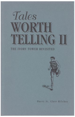 Tales Worth Telling II - The Ivory Tower Revisited