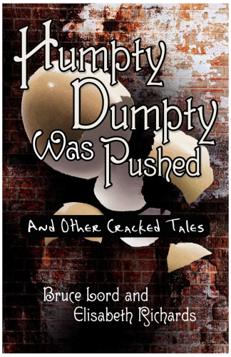 Humpty Dumpty Was Pushed: And Other Cracked Tales