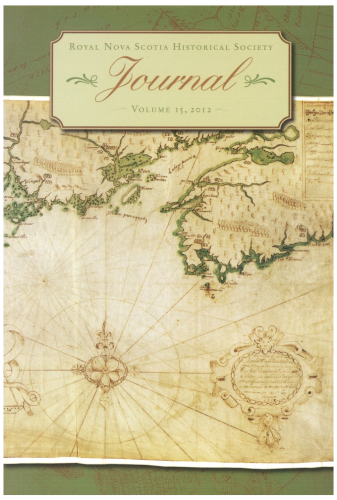 Journal of the Royal Nova Scotia Historical Society Volume 15, 2012