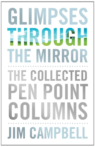 Glimpses Through the Mirror: The Collected Pen Point Columns