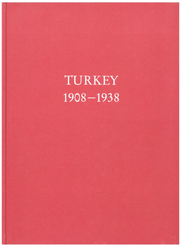 Turkey 1908-1938: The End of the Ottoman Empire