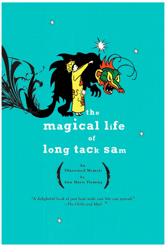 The Magical Life of Long Tack Sam: An Illustrated Memoir