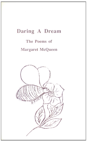 Daring a Dream: The Poems of Margaret McQueen