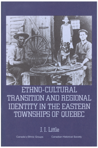 Ethno-Cultural Transition and Regional Identity in the Eastern Townships of Quebec