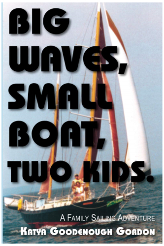 Big Waves, Small Boat, Two Kids: A Family Sailing Adventure