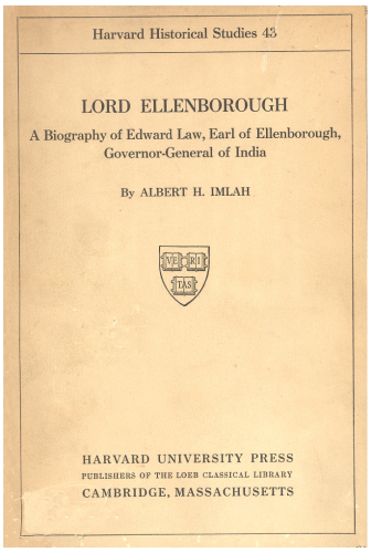 Lord Ellenborough: A Biography of Edward Law, Earl of Ellenborough, Governor-General of India