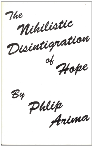 The Nihilistic Disintegration of Hope