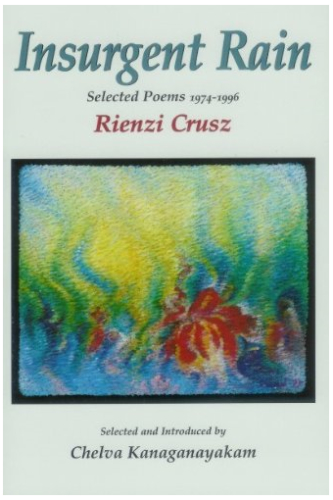 Insurgent Rain: Selected Poems 1974-1996