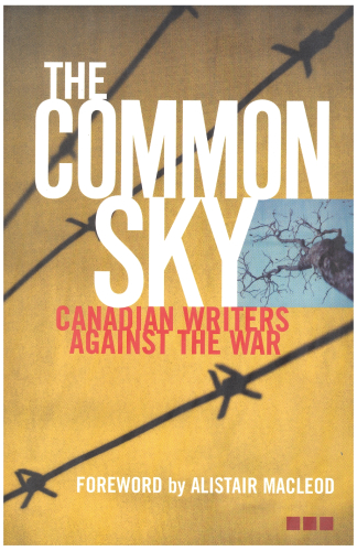 The Common Sky: Canadian Writers Against the War