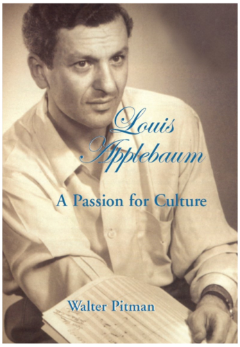 Louis Applebaum: A Passion for Culture