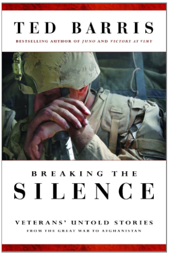 Breaking the Silence: Untold Veterans' Stories from the Great War to Afghanistan