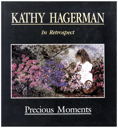 Kathy Hagerman in Retrospect - Precious Moments