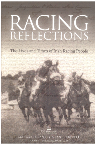 Racing Reflections: The Life and Times of Irish Racing People