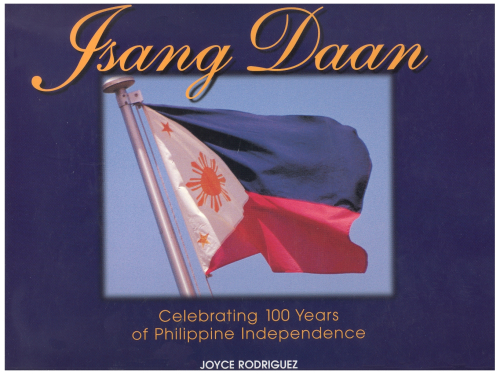 Isang Daan: Celebrating 100 years of Philippine independence