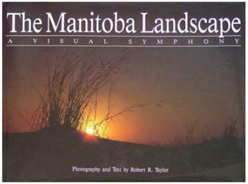 The Manitoba Landscape : A Visual Symphony