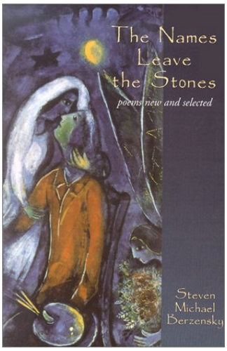 The Names Leave the Stones: Poems New and Selected