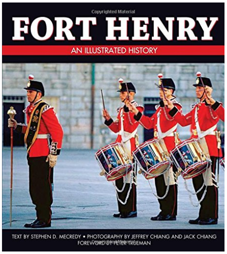 Fort Henry: An Illustrated History