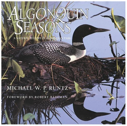 Algonquin Seasons: A Natural History of Algonquin Park