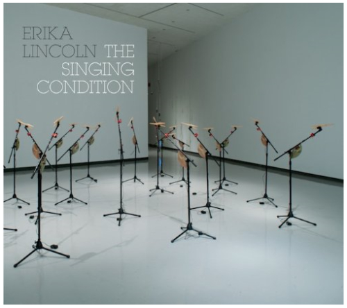 Erika Lincoln: The Singing Condition