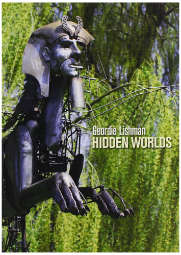 Geordie Lishman: Hidden Worlds
