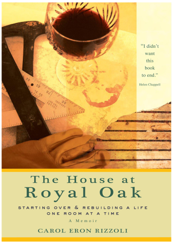 House at Royal Oak: Starting Over & Rebuilding a Life One Room at a Time