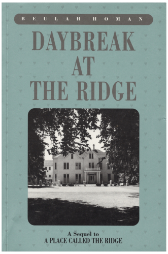 Daybreak at the Ridge - sequel to A Place Called the Ridge