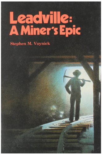 Leadville: A Miner's Epic