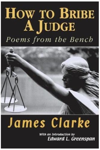 How to Bribe a Judge: Poems from the Bench